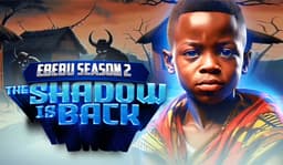 Ebube Season 2